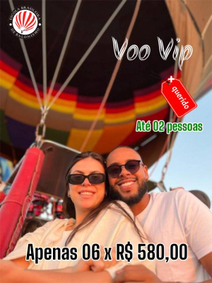 Voo VIP para 02 Pessoas: (qualquer dia da semana)